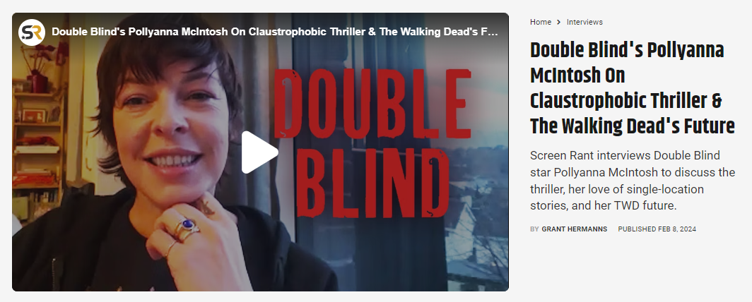 Double Blind's Pollyanna McIntosh On Claustrophobic Thriller & The Walking Dead's Future